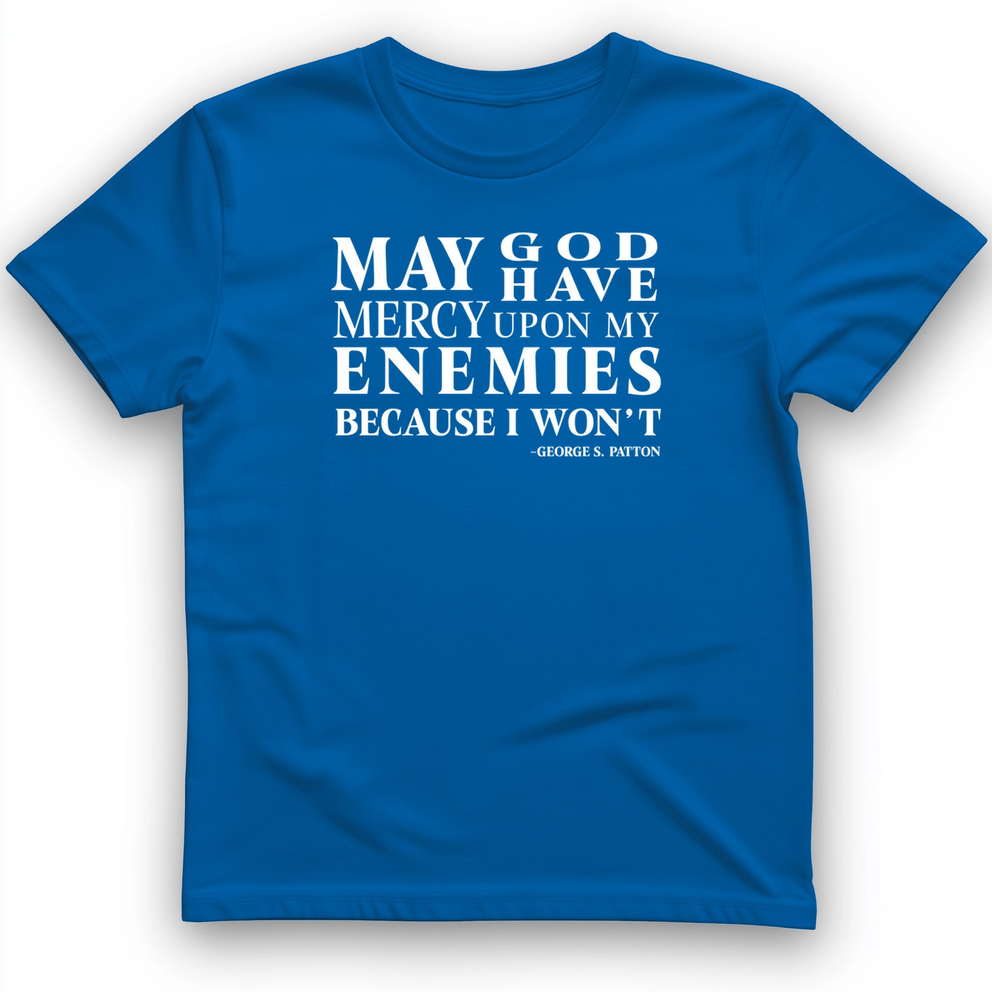 May God Have Mercy T- Shirt