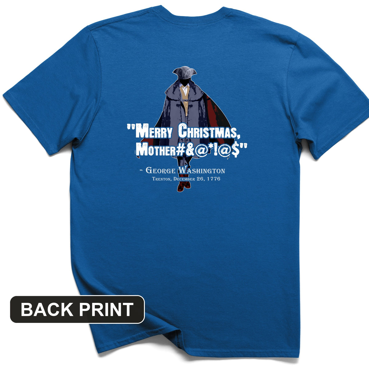 Merry Christmas Mother #%@#$!@ Back Print T-Shirt
