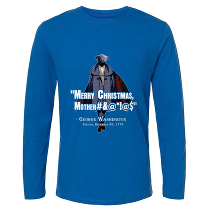 Merry Christmas Mother #%@#$!@ Long Sleeve T-Shirt