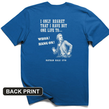 Nathan Hale Whoa Hang On Back Print T-Shirt