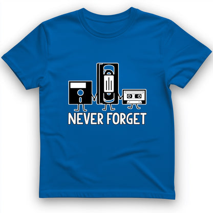Never Forget T-Shirt