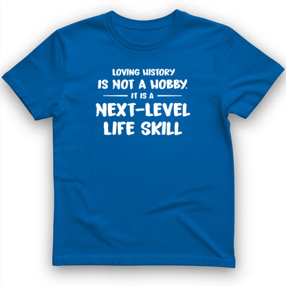 Next Level Life Skill T-Shirt