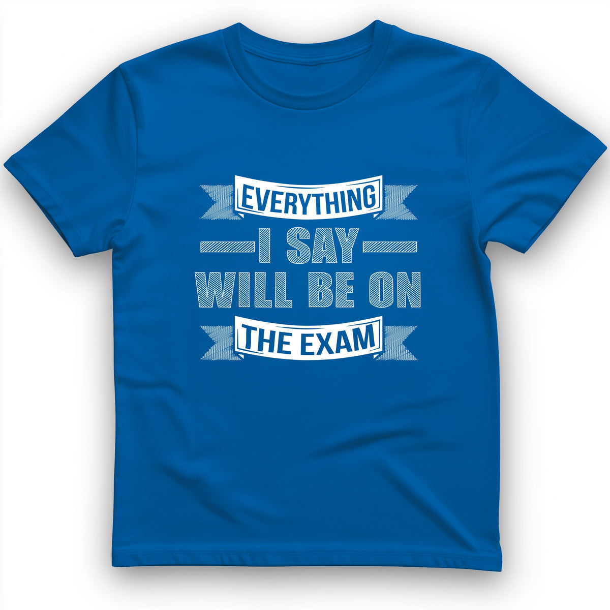 On The Exam T-Shirt