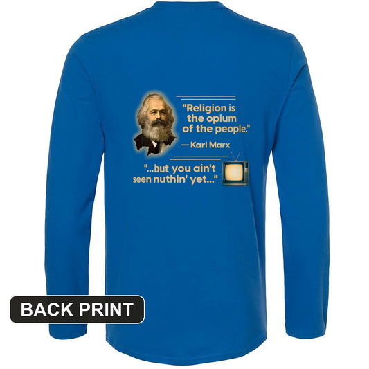 Opiate of Masses Back Print Long Sleeve T-Shirt