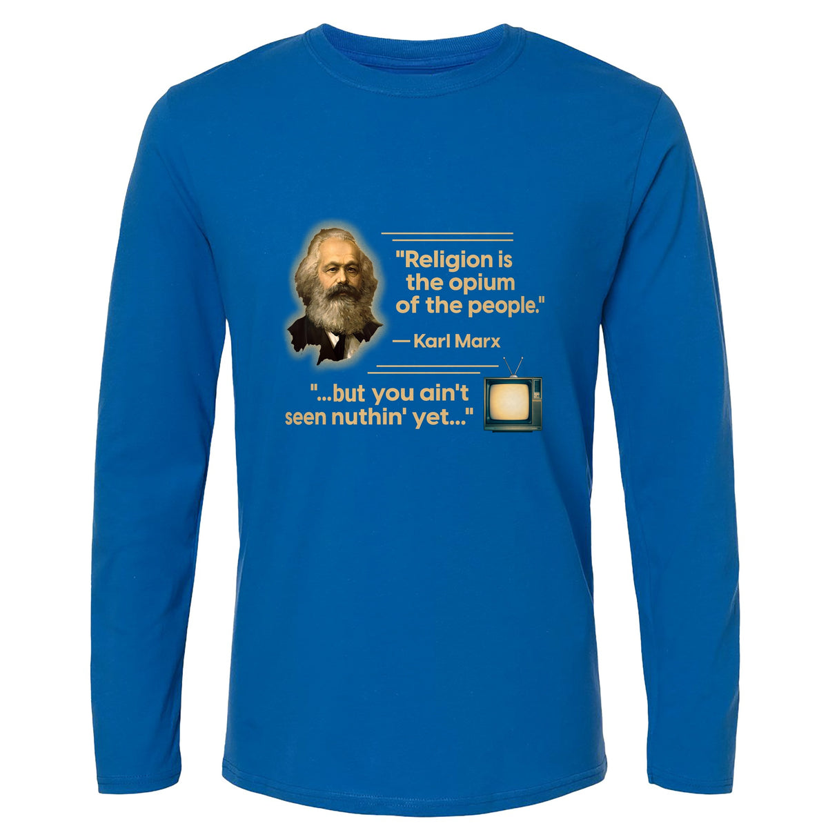 Opiate of Masses Long Sleeve T-Shirt