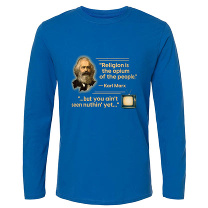 Opiate of Masses Long Sleeve T-Shirt