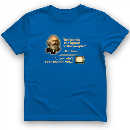 Opiate of Masses T- Shirt