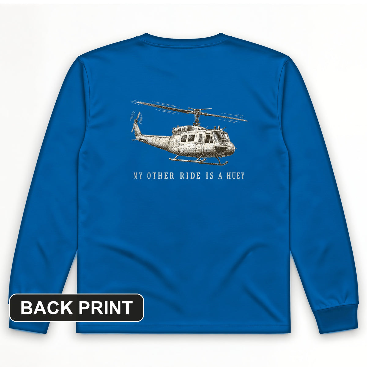 Other Ride Is A Huey Back Print Long Sleeve T-Shirt