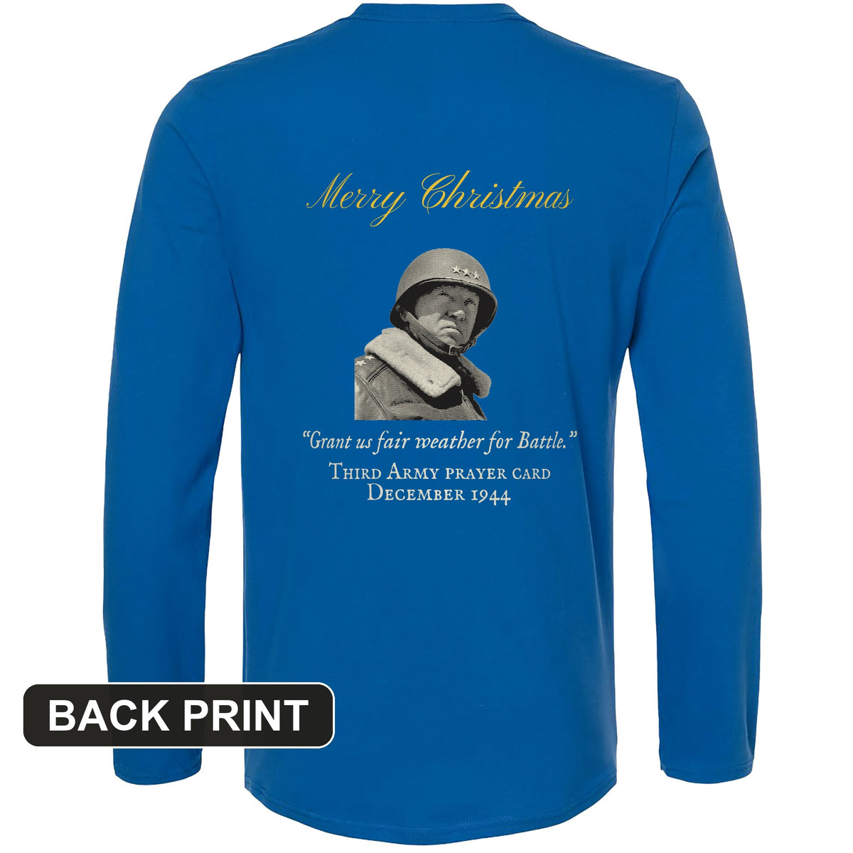 Patton Christmas Card Fair Weather For Battle Back Print Long Sleeve T-Shirt