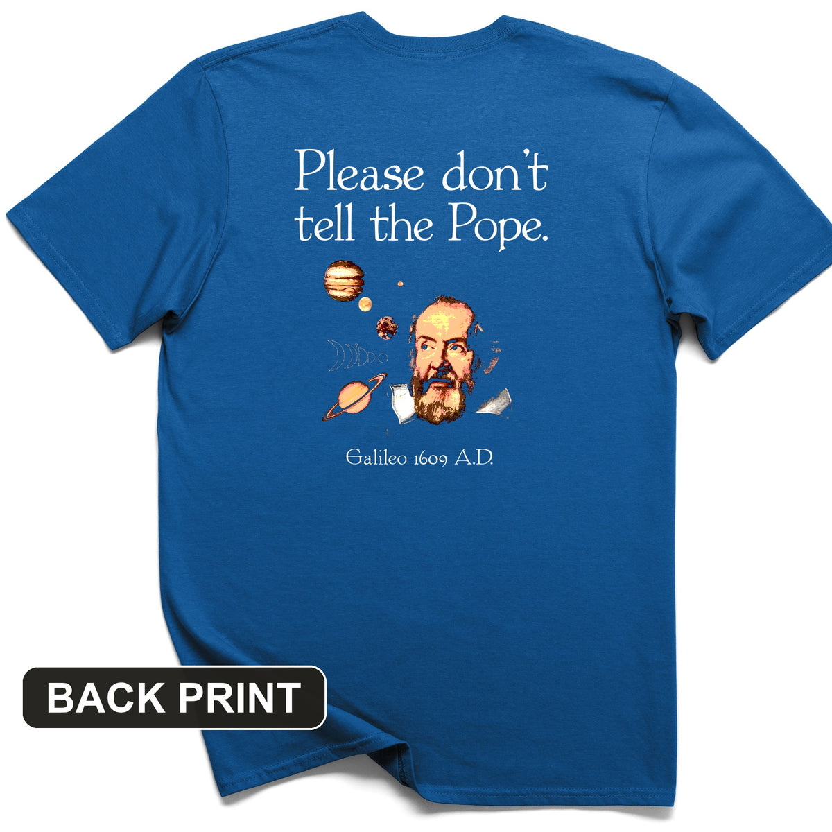 Please Don't Tell The Pope Back Print T-Shirt
