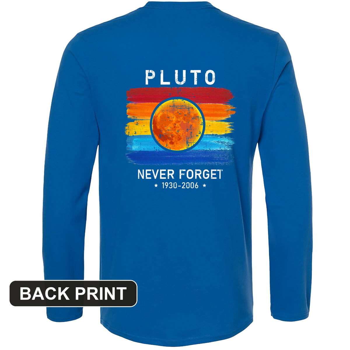 Pluto Never Forget Back Print Long Sleeve T-Shirt