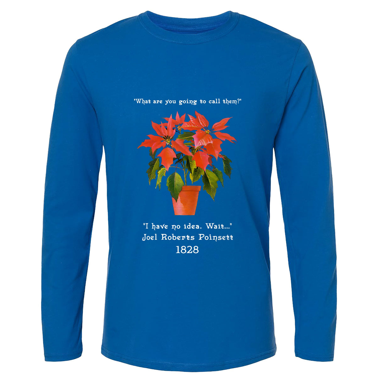 Poinsettias Long Sleeve T-Shirt