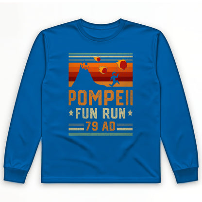 Pompeii "Fun" Run Long Sleeve T-Shirt