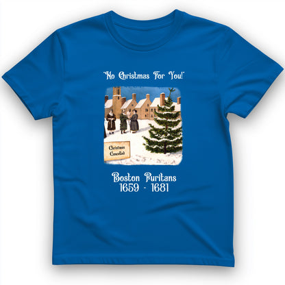 Puritans Banned Xmas Boston T-Shirt