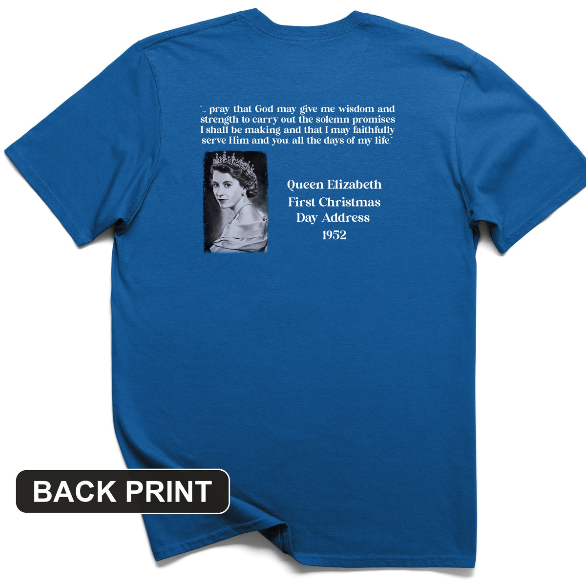 Queen Elizabeth II Xmas Address Back Print T-Shirt
