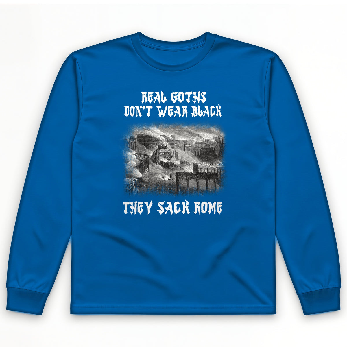 Real Goths Long Sleeve T-Shirt