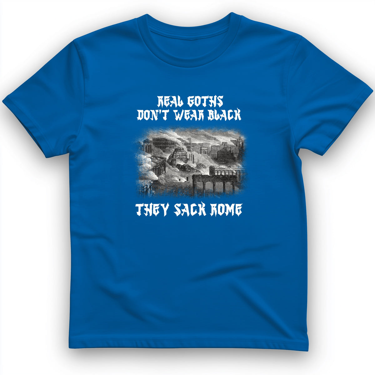 Real Goths T-Shirt