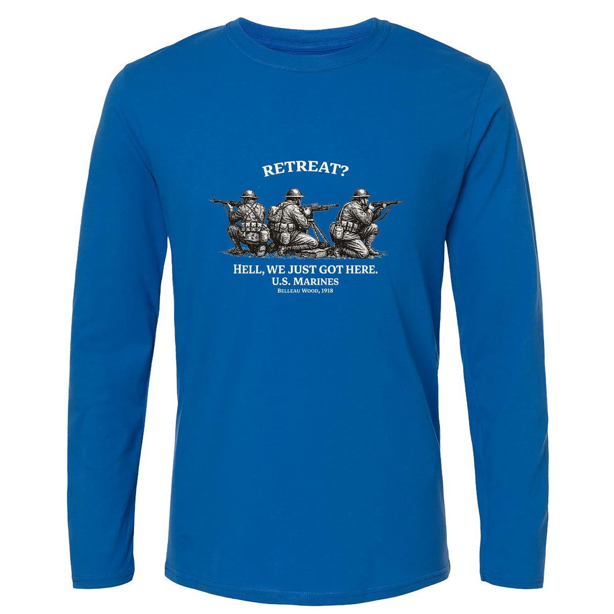Retreat Hell Long Sleeve T-Shirt