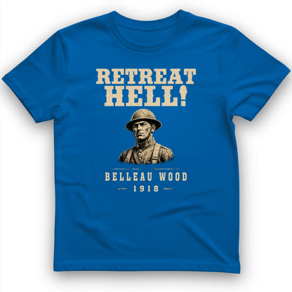 Retreat Hell T-Shirt