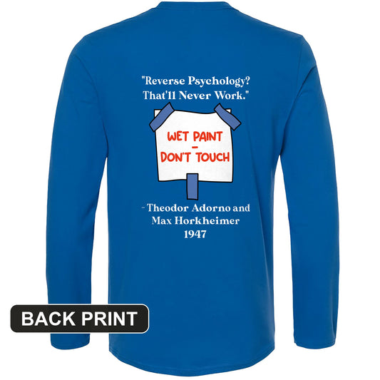 Reverse Psychology Back Print Long Sleeve T-Shirt