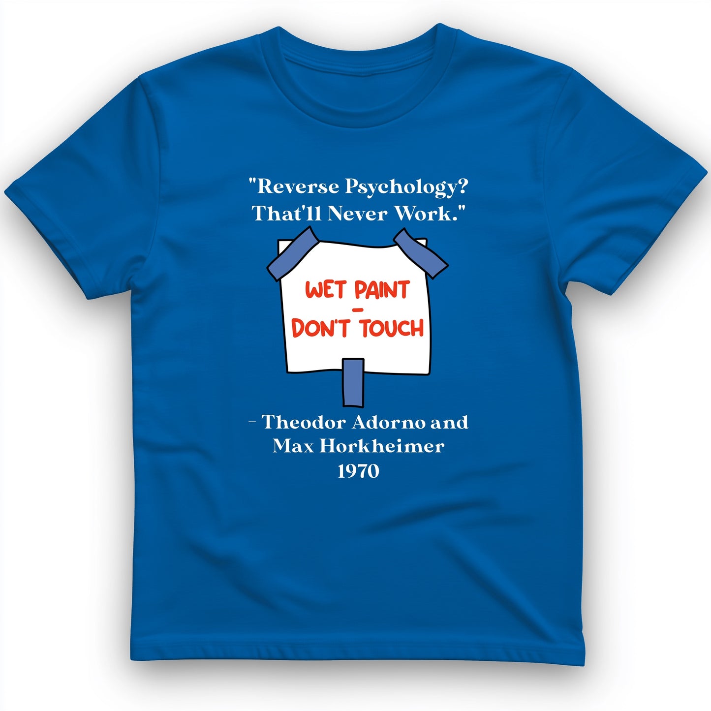 Reverse Psychology T-Shirt