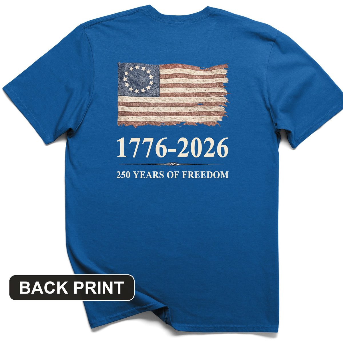 Revolutionary Flag 250 Back Print T-Shirt
