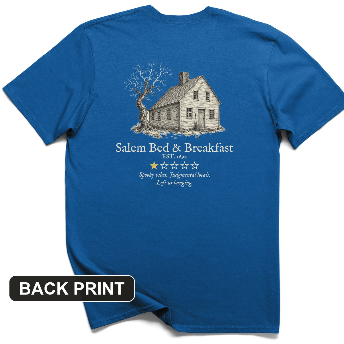 Salem Bed And Breakfast 1692 Back Print T-Shirt