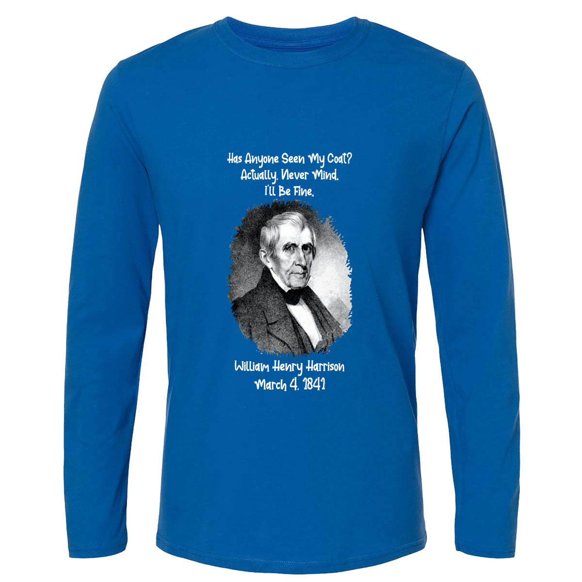 Seen My Coat Long Sleeve T-Shirt