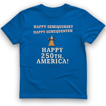 Semiquincentennial Spelling T-Shirt
