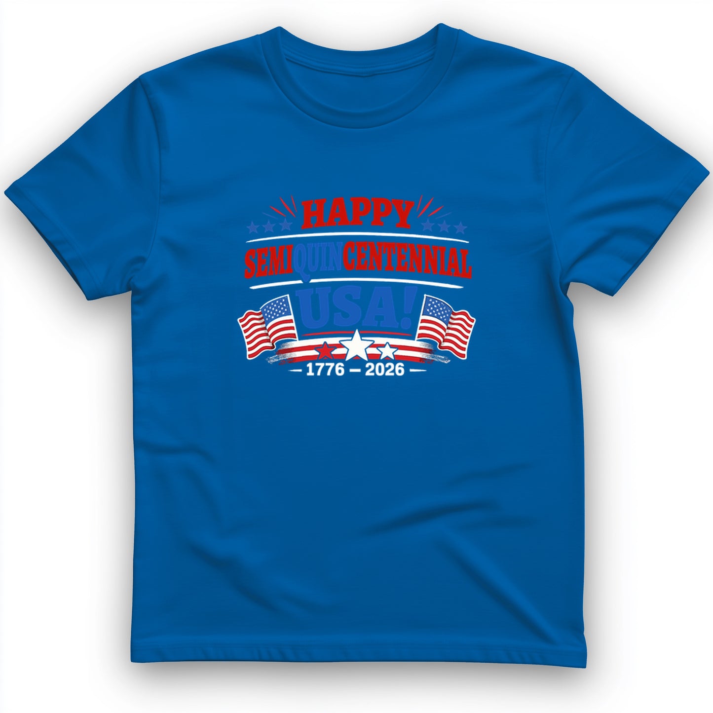 Semiquincentennial T-Shirt