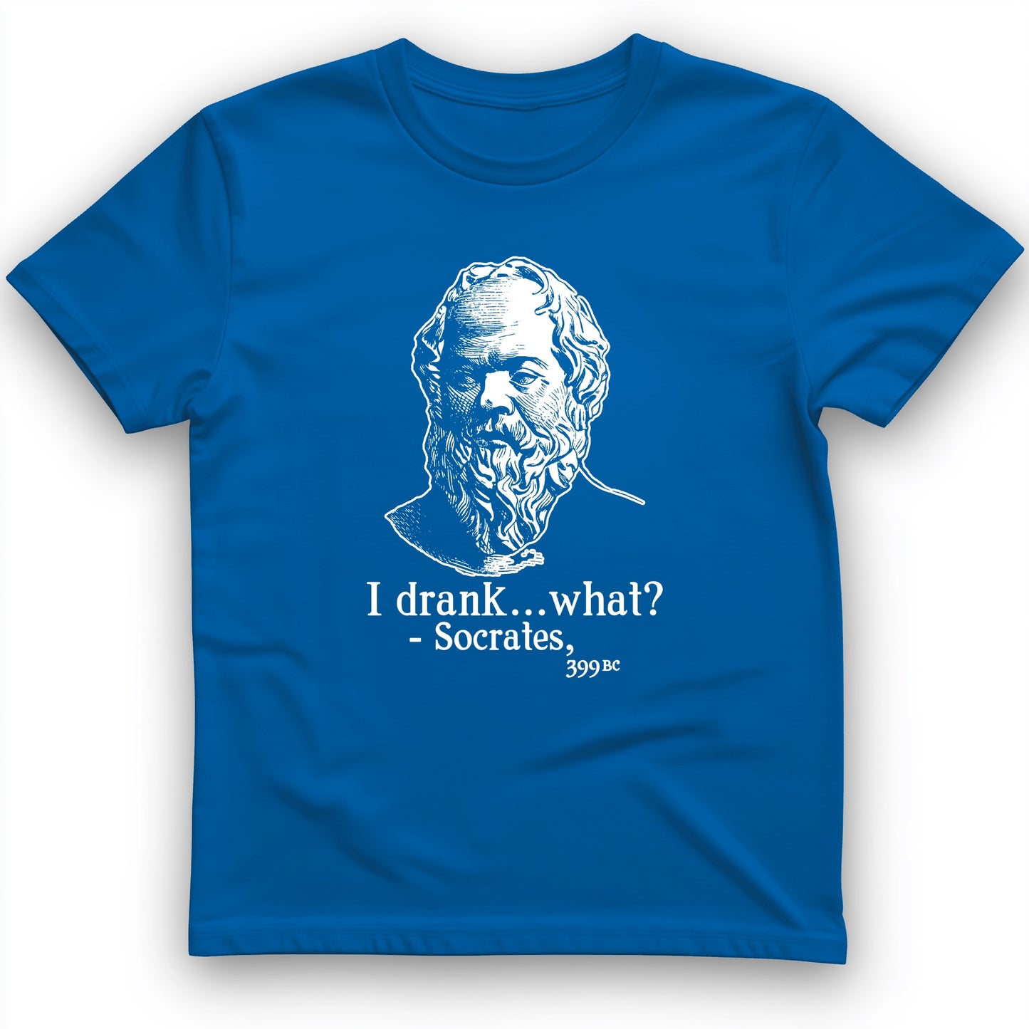Socrates I Drank What T-Shirt