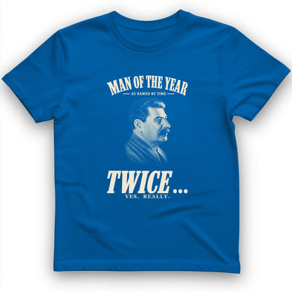 Stalin Man Of The Year Twice T-Shirt
