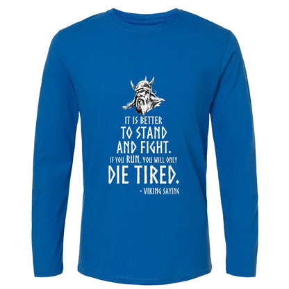 Stand and Fight Long Sleeve T-Shirt