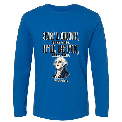 Start a Country Long Sleeve T-Shirt