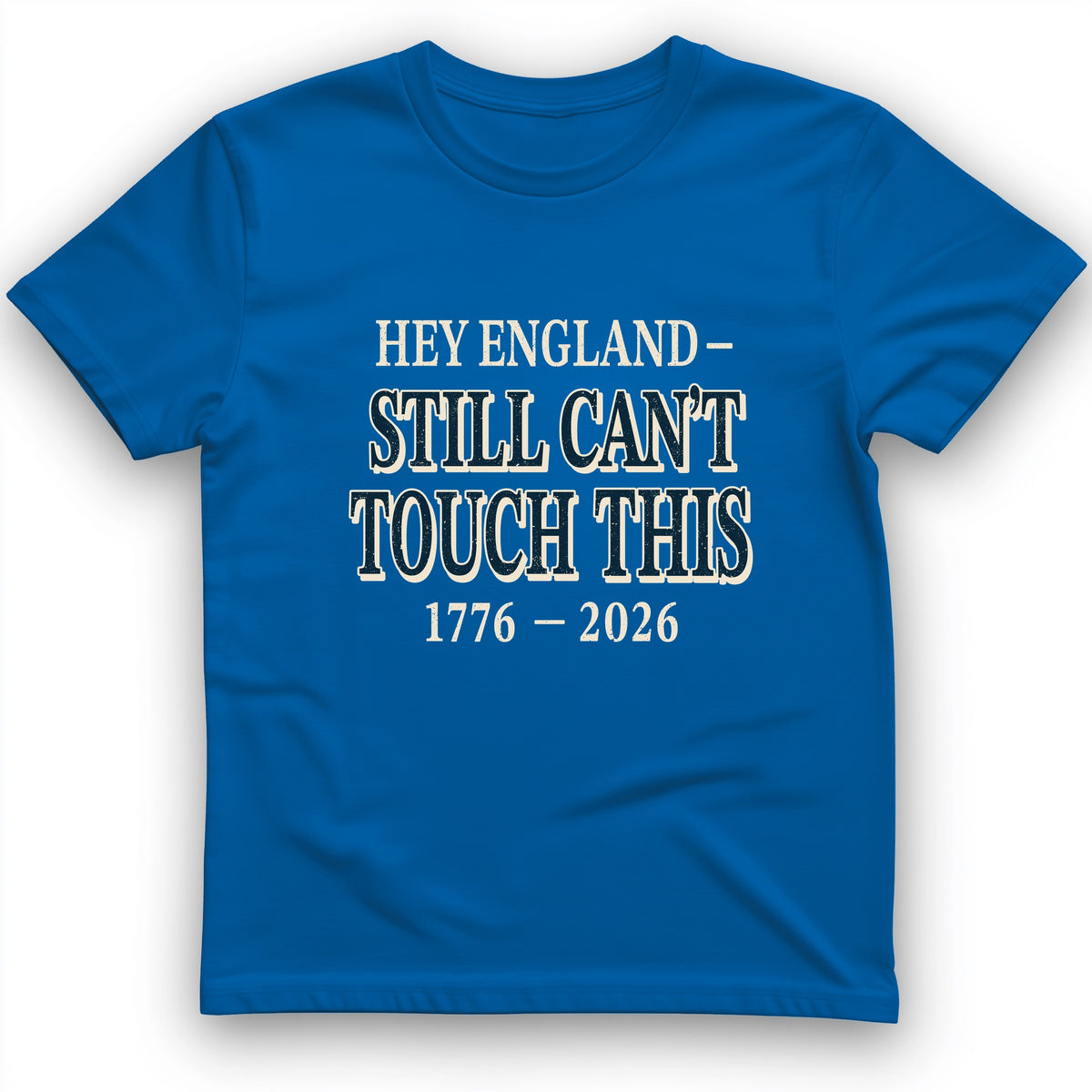 Still Can't Touch This T-Shirt