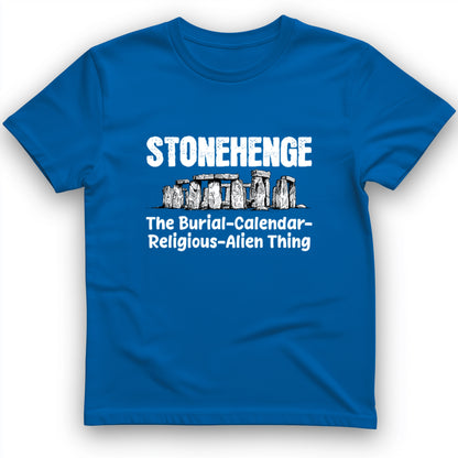 Stonehenge Burial Thing T-Shirt