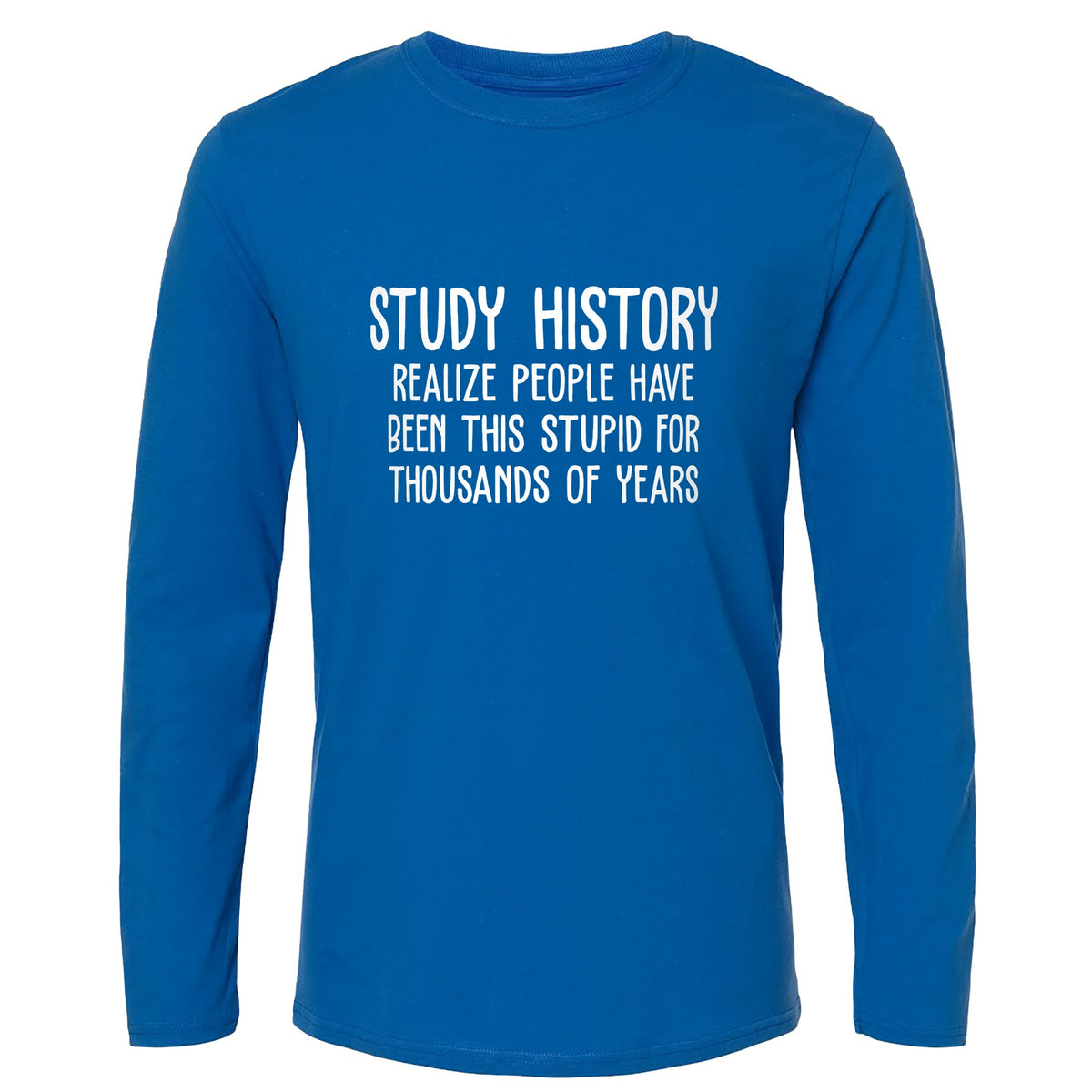Study History Long Sleeve T-Shirt