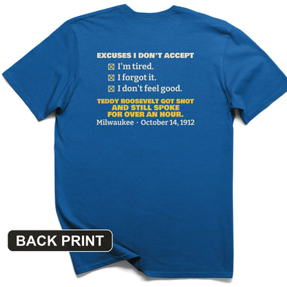 Teddy Roosevelt No Excuses Back Print T-Shirt