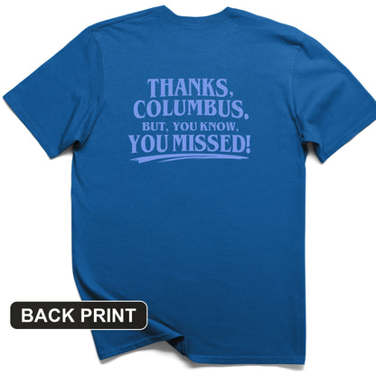 Thanks Columbus Back Print T-Shirt
