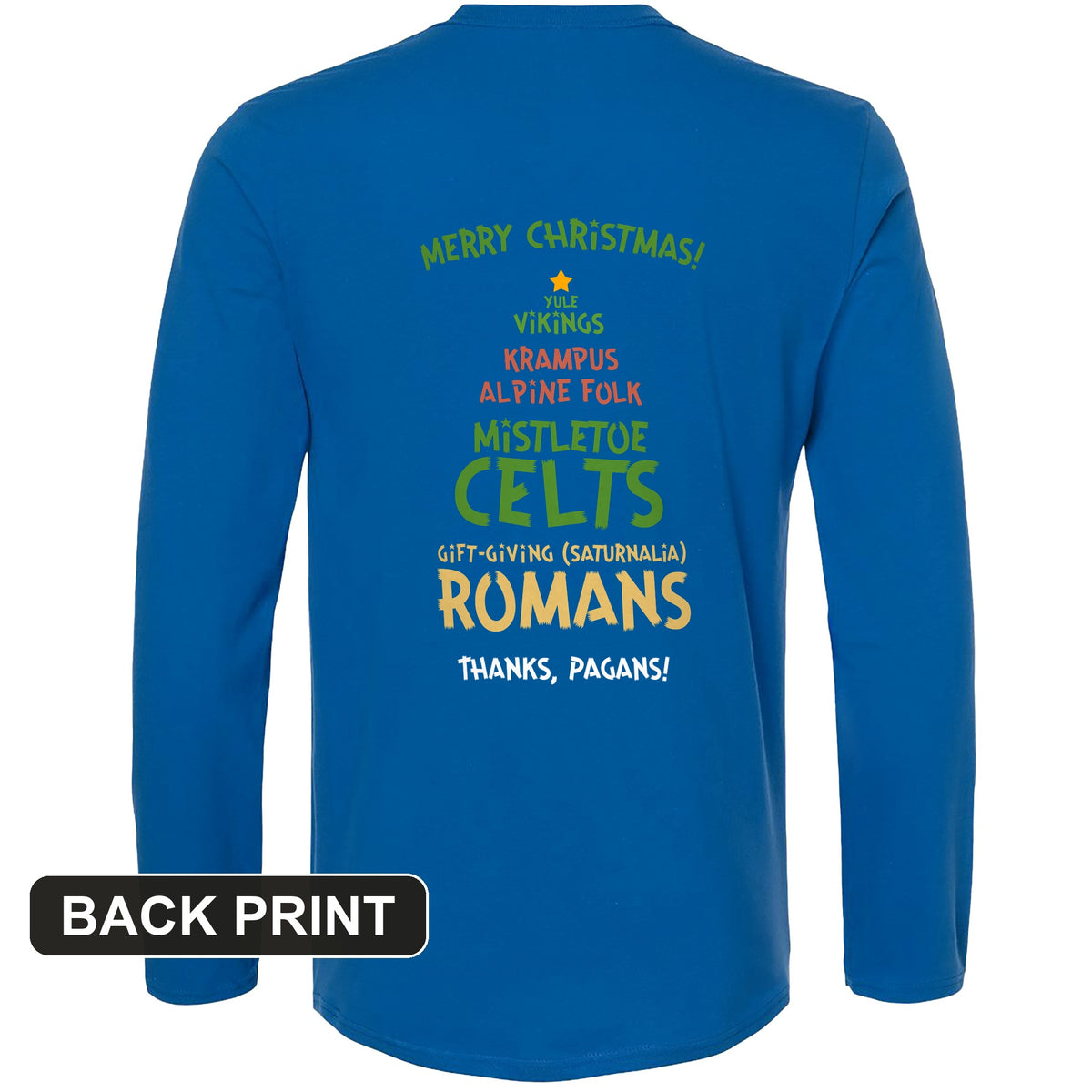 Thanks Pagans Back Print Long Sleeve T-Shirt