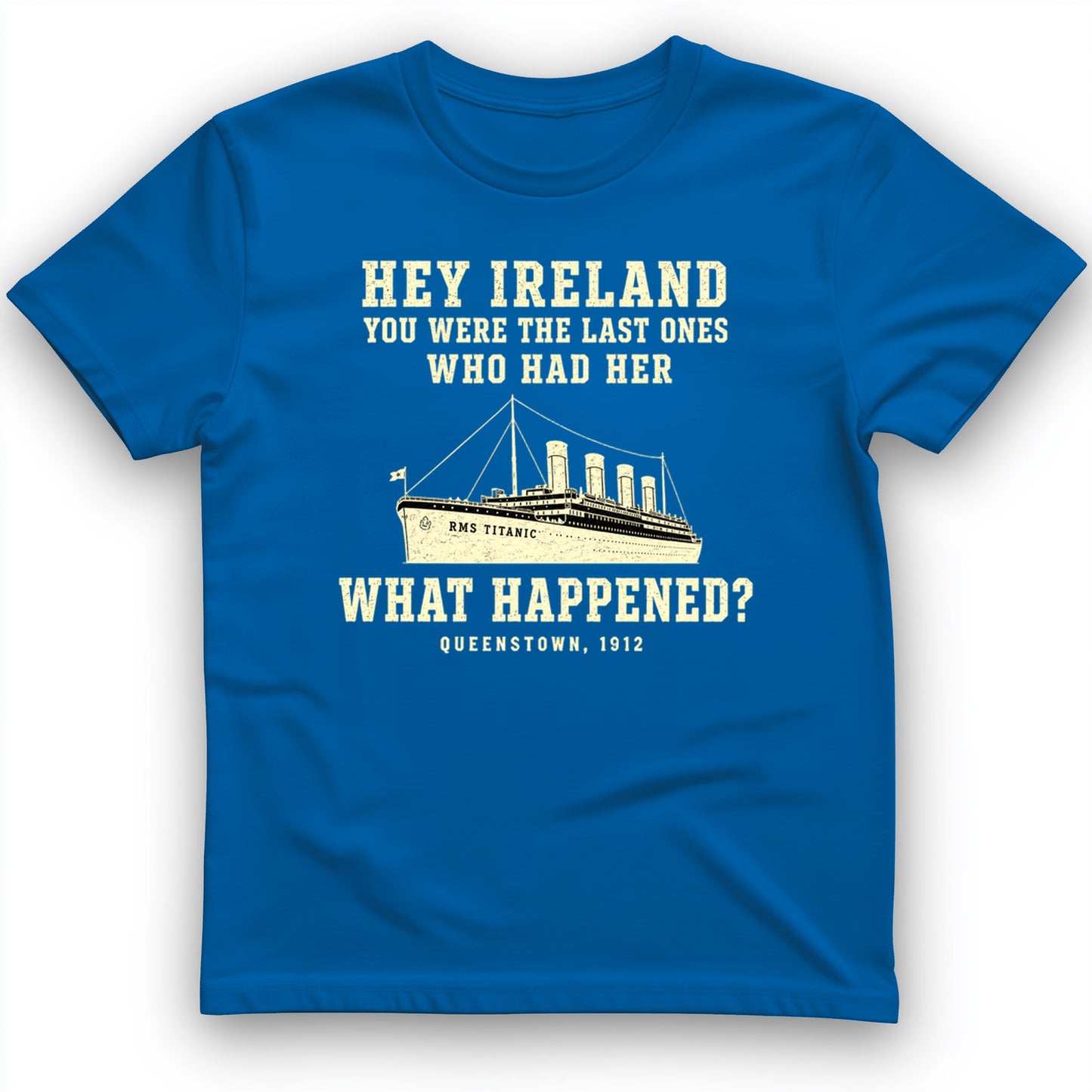 Titanic “What Happened” Queenstown 1912 T-Shirt