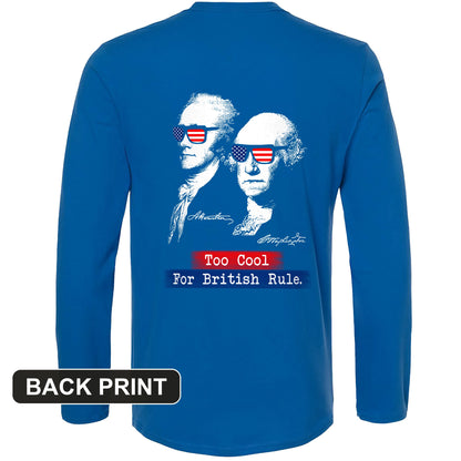 Too Cool For British Rule Back Print Long Sleeve T-Shirt