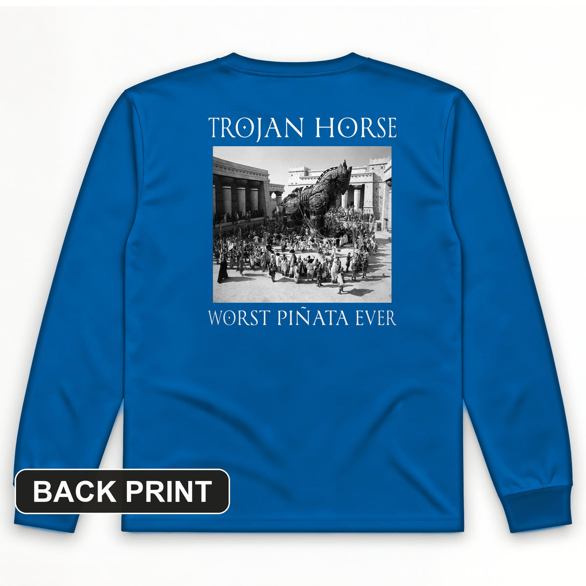 Trojan Horse Pinata Back Print Long Sleeve T-Shirt