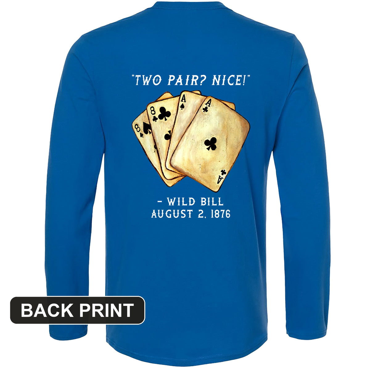 Two Pair Back Print Long Sleeve T-Shirt