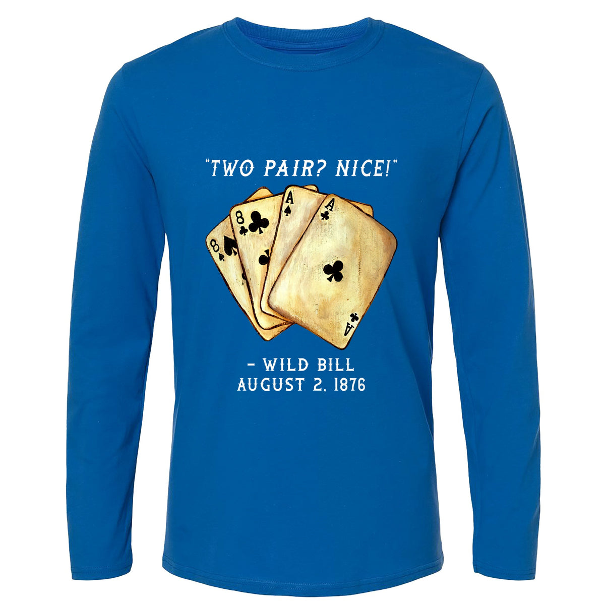Two Pair Long Sleeve T-Shirt