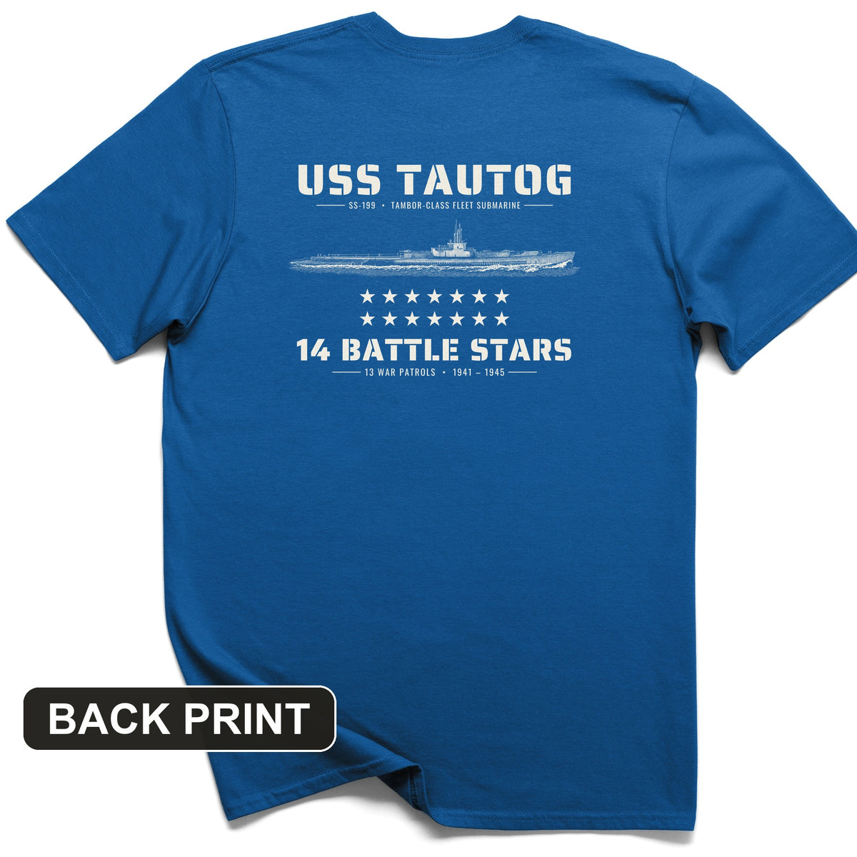 USS Tautog 14 Battle Stars Back Print T-Shirt