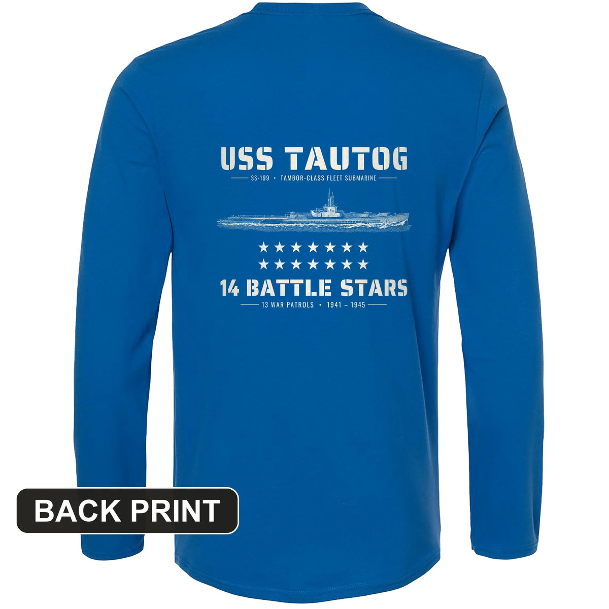 USS Tautog 14 Battle Stars Back Print Long Sleeve T-Shirt