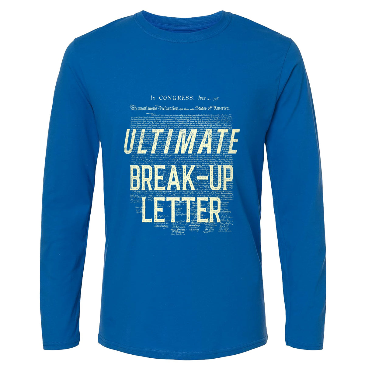 Ultimate Break-up Letter Long Sleeve T-Shirt