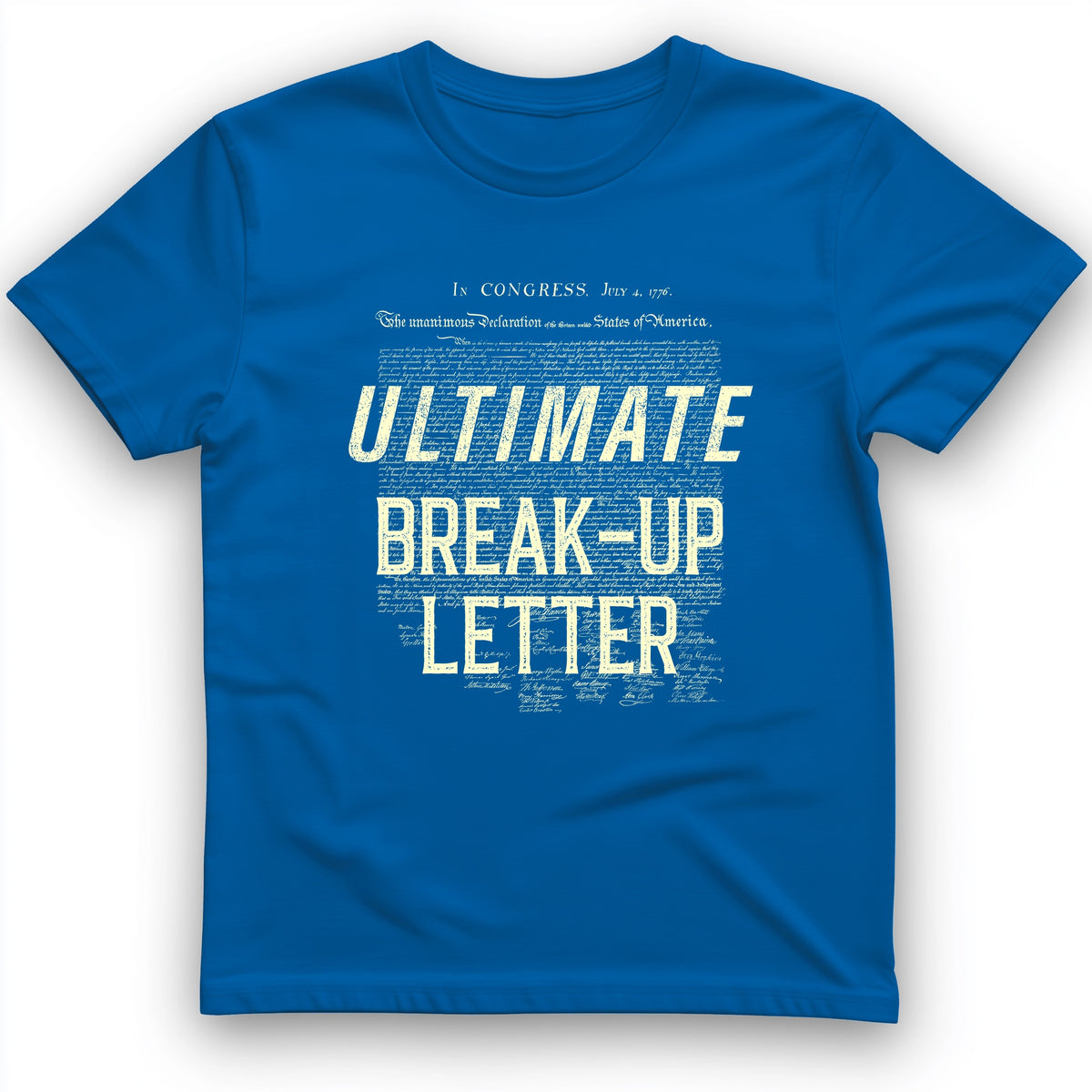 Ultimate Break-up Letter T-Shirt