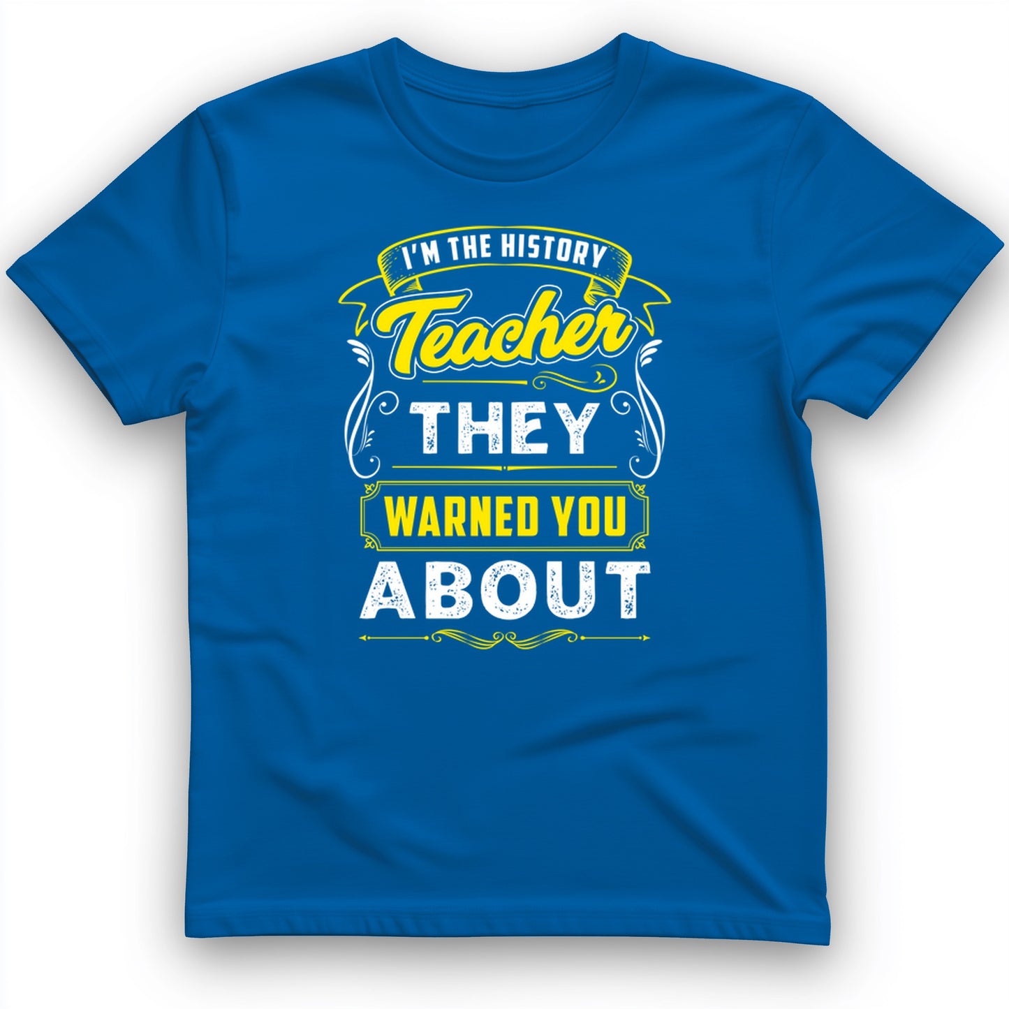 Warned You About T-Shirt
